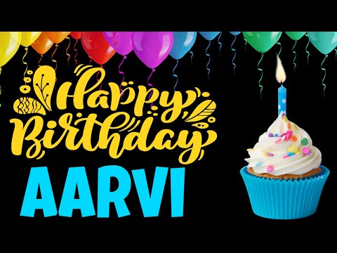 Aarvi Happy Birthday Song | Happy Birthday Aarvi Song Hindi | Birthday Song for Aarvi