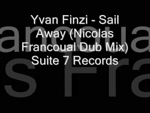 Yvan Finzi - Sail Away (Nicolas Francoual Dub Mix) (Suite 7 Records)