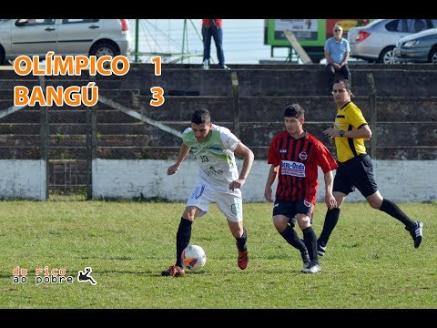[VT] OLÍMPICO 1 X 3 BANGÚ [13ª RODADA | COPINHA 2018]