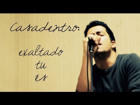 Exaltado Tu És video