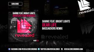 Dannic feat. Bright Lights - Dear Life (Bassjackers Remix) (Teaser)