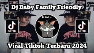 Download lagu DJ BABY FAMILY FRIENDLY (CLEAN BANDIT)♫ LAGU REMIX VIRAL TIKTOK TERBARU 2024 FULL BASS - DJ Opus mp3