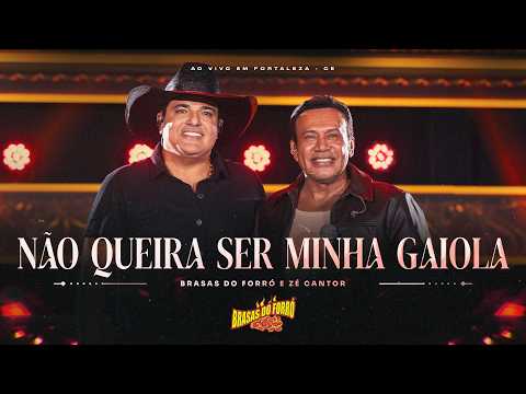 Brasas do Forró e Zé Cantor - Não Queira Ser Minha Gaiola-DVD Eitaa Forrozãoo (Ao Vivo Em Fortaleza)