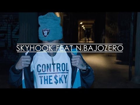 Skyhook feat N.Bajozero - Control the $ky (Video)