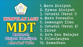 Download lagu Kumpulan Lagu Diniyah - Madrasah Diniyah Takmiliyah (MDT) - Almadani Voice Tasikmalaya mp3