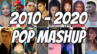 POP DECADE MASHUP 2010-2020 | POP 2020 MEGAMIX | ARIANA GRANDE, RIHANNA, DUA LIPA, KATY PERRY, MABEL