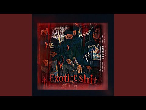 Exotic Shit