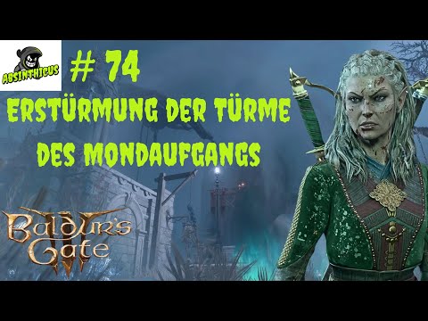 Erstürmung der Türme des Mondaufgangs #74 🏹 Baldurs Gate III 🗡 Let's Play deutsch/german PC