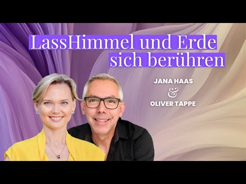 Your soul's guide to true fulfillment – ​​Jana Haas as a guest of Oliver Tappe