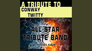 I May Never Get to Heaven (Karaoke Version) (Originally Performed By Conway Twitty)