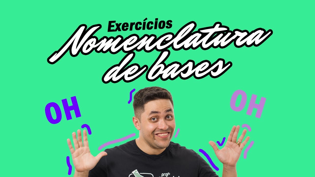 Execícios de Nomenclatura de Bases