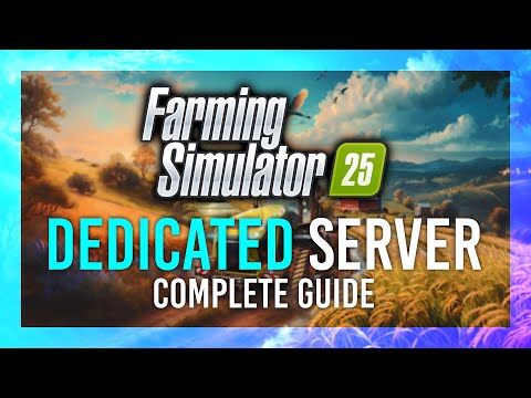 Farming Simulator 25 Dedicated Server Setup | Host a Private Server | Full Guide