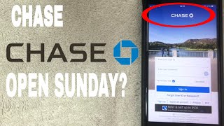 ✅  Is Chase Bank Open On Sunday  🔴