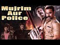Mujrim Aur Police South Hindi Dubbed Official Movie South Movies