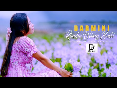Rindu Uling Bali - Darmini  (official music video)
