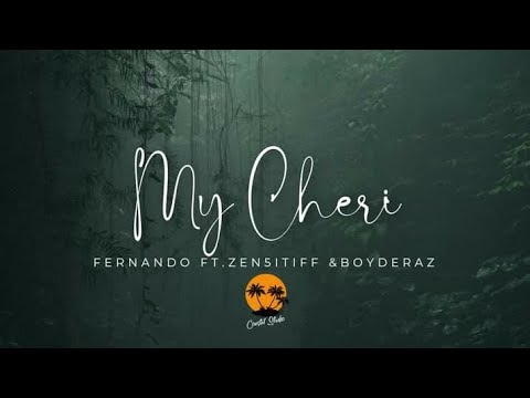 Fernando - My Cheri (Ft. Zen5itiff & Boyderaz)