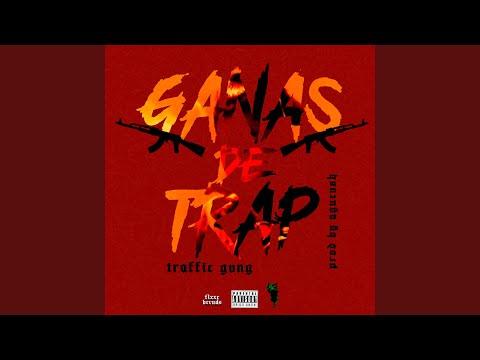 Ganas de Trap