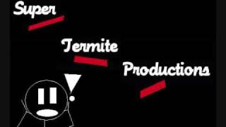 Super Termite Productions-COMING SOON!
