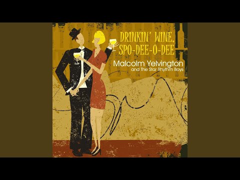 Drinkin' Wine, Spo-Dee-O-Dee