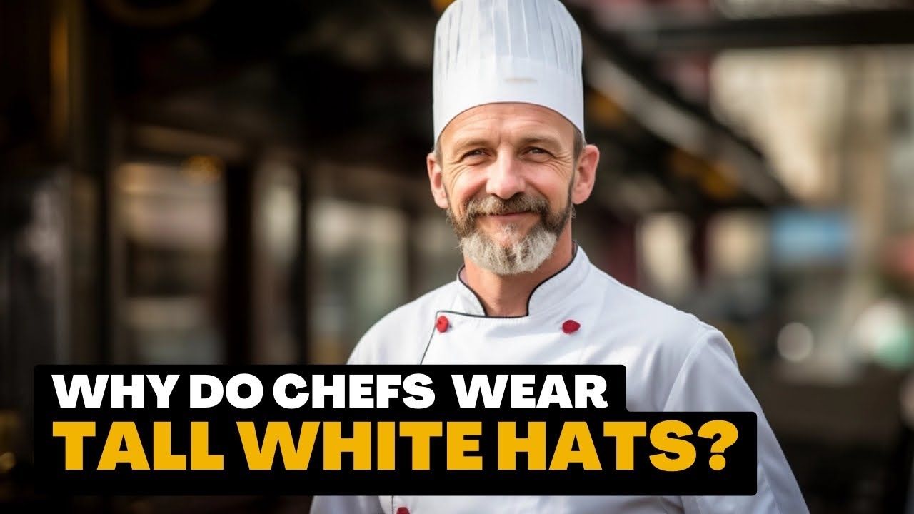 Why do chefs wear hats? Zandex