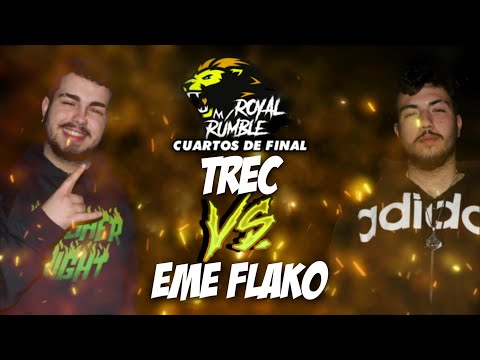 TRE-C vs EME FLAKO - Cuartos | Sexta Clasificatoria Royal Rumble