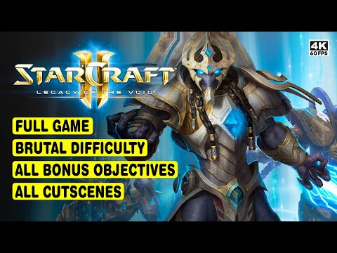 STARCRAFT 2: LEGACY OF THE VOID • FULL GAME • BRUTAL DIFFICULTY • ALL CUTSCENES • 4K 60FPS