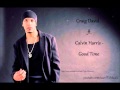 Craig David Feat. Calvin Harris - Good Time [NEW ...