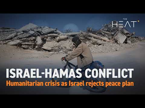 The Heat: Israel-Hamas conflict | Israel rejects deal and ramps up attacks