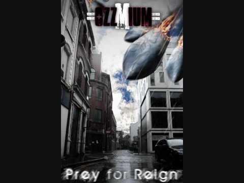 'Prey for Reign' - Ozzmium