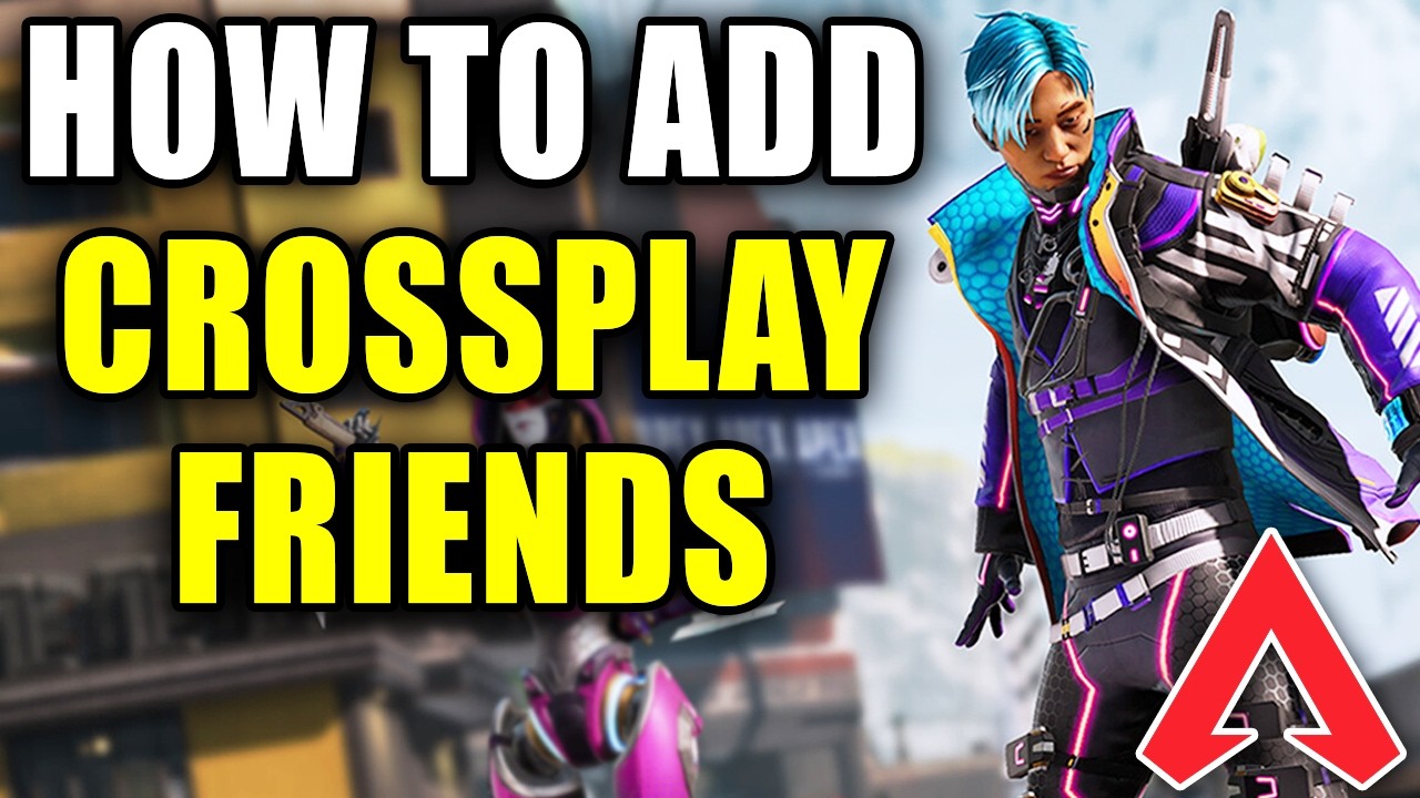 How To Add Crossplay Friends On Apex Legends - Easy Guide