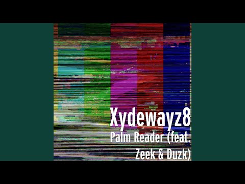 Palm Reader (feat. Zeek & Duzk)