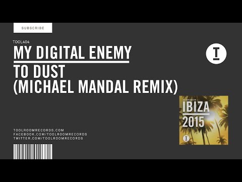 My Digital Enemy - To Dust (Michael Mandal Remix)
