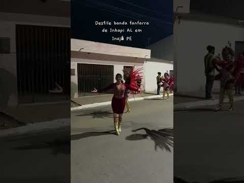 Desfile da banda de fanfarra de Inhapi AL em Inajá PE 2026