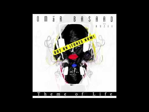 Omar Basaad Vs. Ayzee - Theme Of Life (Intro Edit)