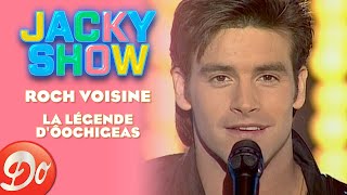 Roch Voisine - La légende d&#39;Ôochigeas | JACKY SHOW | REPLAY