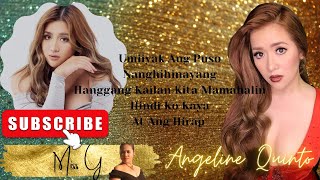 Best of Angeline Quinto | At Ang Hirap | Hanggang Kailan Kita Mamahalin | Nanghihinayang
