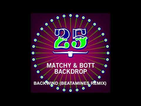 Matchy & Bott - Backwind (Beatamines Remix) [Bar25-057]