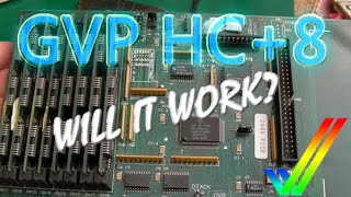 Crusty Old GVP HC+8 - Will it work?