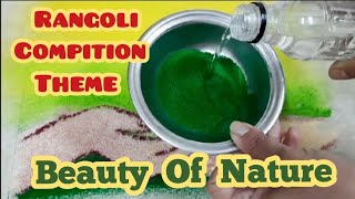 Compition Rangoli (Theme) Beauty Of Nature #CompititionRangoli #rangoliDesign #NatureRangoli