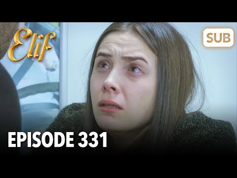 Elif Episode 331 | English Subtitle