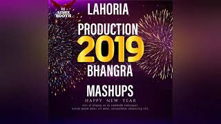 Punjabi Bhagra Mashup By Lahoria Production 2019 R