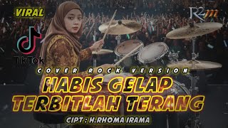 Download lagu HABIS GELAP TERBITLAH TERANG-H RHOMA IRAMA||COVER ROCK VERSION mp3