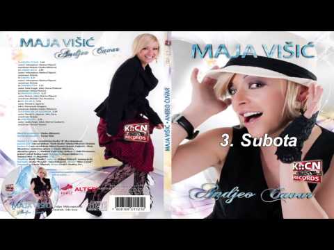 Maja Visic - Subota - (Audio 2011)