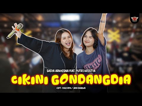 SASYA ARKHISNA FEAT PUTRI KRISTYA - CIKINI GONDANGDIA (OFFICIAL MUSIC VIDEO)