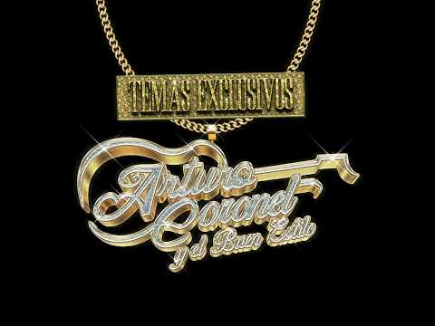 DISCO COMPLETO TEMAS EXCLUSIVOS 2025 - Arturo Coronel y El Buen Estilo