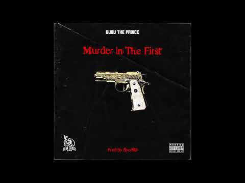 Bubu The Prince - Murder In The First (Official Audio)