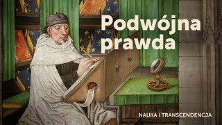 Double Truth | Science and Transcendence #2