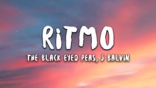 The Black Eyed Peas, J Balvin - RITMO (Letra/Lyrics)