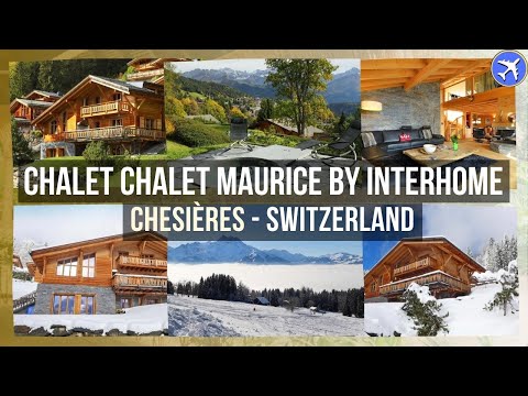 Chalet Chalet Maurice by Interhome, Chesières, Switzerland ⭐⭐⭐⭐⭐