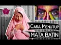 Cara Menutup Mata Batin Versi Mbak Hidayah